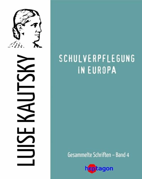 Kautsky, Schulverpflegung in Europa