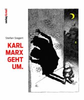 Siegert, Karl Marx geht um