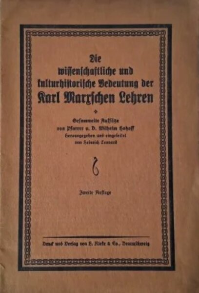 Hohoff, Die wissenschaftl. und kulthist. Bedeutung der Karl Marxschen Lehren