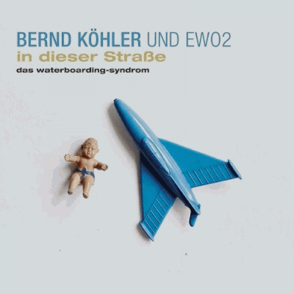 CD Bernd Köhler und ewo2, In dieser Straße