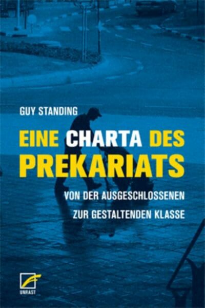 Standing, Eine Charta des Prekariats