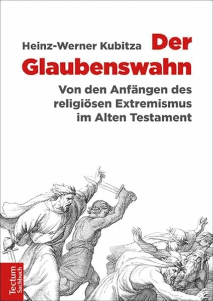 Kubitza, Der Glaubenswahn