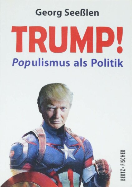 Seeßlen, Trump!