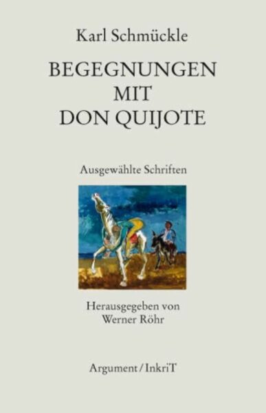 Schmückle, Karl " Begegnungen mit Don Quijote"