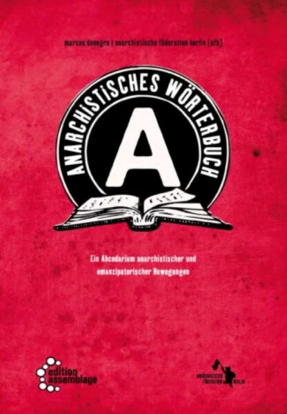 Marcos Denegro/Anarchistische Föderation Berlin [AFB],Anarchistisches Wörterbuch