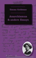 Goldman, Anarchismus und andere Essays
