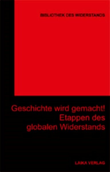 Bibliothek des Widerstands Bd. 27, Geschichte wird gemacht!