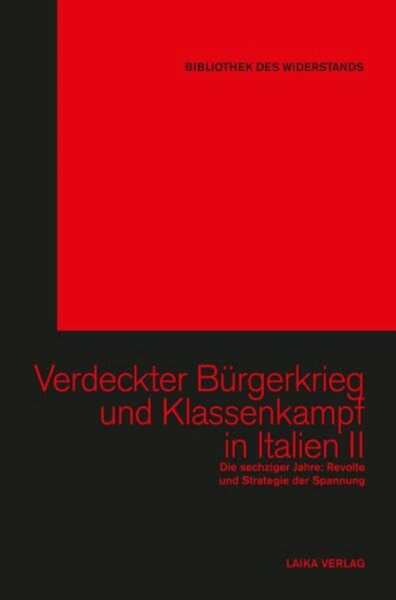 Bibliothek des Widerstands Bd. 32, Verdeckter Bürgerkrieg und Klassenkampf in Italien (Bd.2)