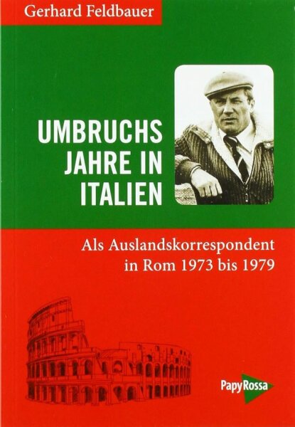 Feldbauer, Umbruchsjahre in Italien